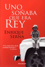 Uno soñaba que era rey